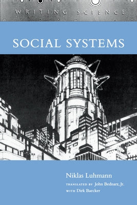 Social Systems by Luhmann, Niklas