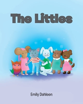 The Littles by Dahleen, Emily