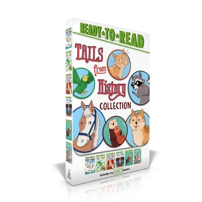 Tails from History Collection (Boxed Set): A Raccoon at the White House; A Parrot in the Painting; A Puppy for Helen Keller; The Cat Who Ruled the Tow by Various