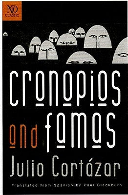Cronopios and Famas by Cort&#225;zar, Julio