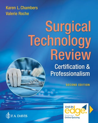 Surgical Technology Review: Certification & Professionalism by Chambers, Karen L.