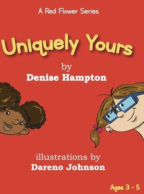 Uniquely Yours by Hampton, Denise A.