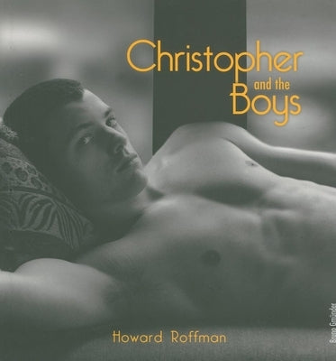 Christopher and the Boys by Roffman, Howard