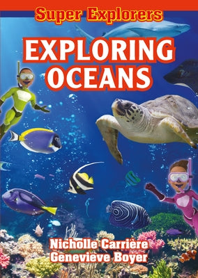 Exploring Oceans by Carri&#232;re, Nicholle