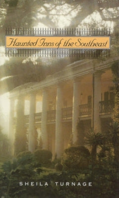 Haunted Inns of the Southeast by Turnage, Sheila