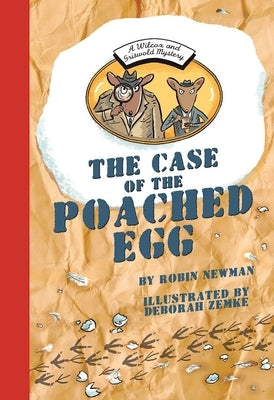 The Case of the Poached Egg: A Wilcox & Griswold Mystery by Newman, Robin