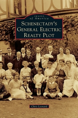 Schenectady's General Electric Realty Plot by Leonard, Chris