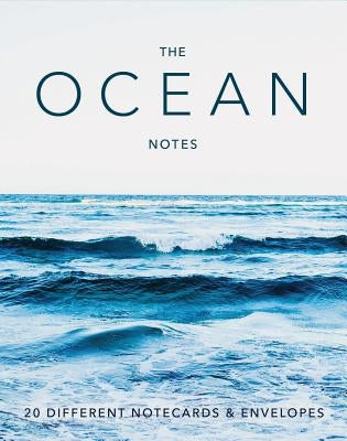 The Ocean Notes: 20 Different Notecards & Envelopes (Creative Notecards, Gifts for Ocean Lovers, Ocean Photography Gifts) by Chronicle Books