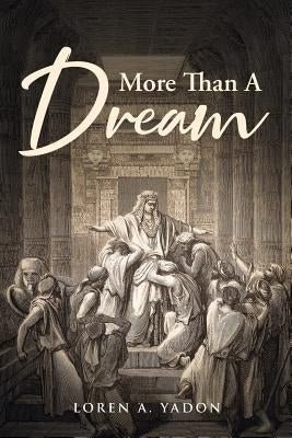 More Than a Dream by Yadon, Loren a.