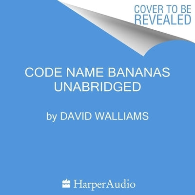 Code Name Bananas by Walliams, David