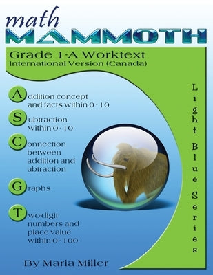 Math Mammoth Grade 1-A Worktext, International Version (Canada) by Miller, Maria