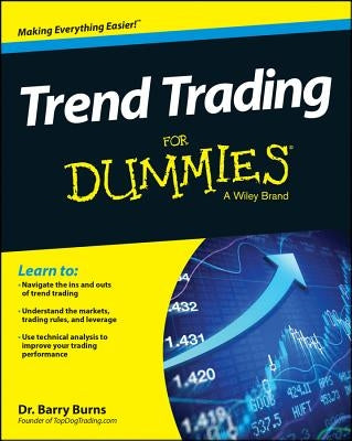 Trend Trading for Dummies by Burns, Barry