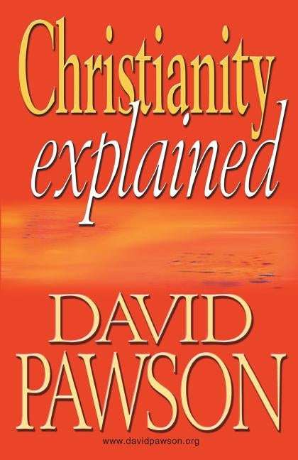 Christianity Explained by Pawson, David