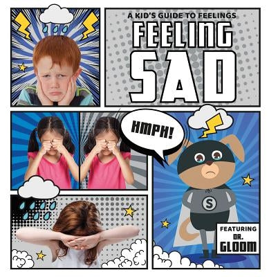 Feeling Sad by Holmes, Kirsty