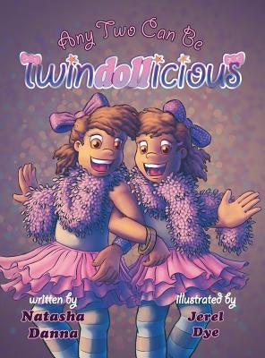 Any Two Can Be Twindollicious by Danna, Natasha