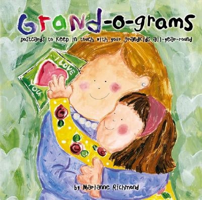 Grand-O-Grams: Postcards to Keep in Touch with Your Grandkids All-Year-Round by Richmond, Marianne