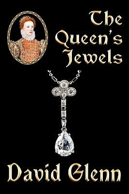 The Queen's Jewels by Glenn, David