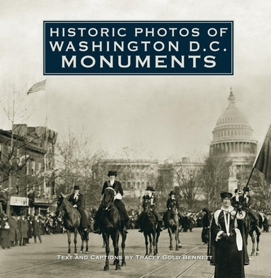 Historic Photos of Washington D.C. Monuments by Gold Bennett, Tracey