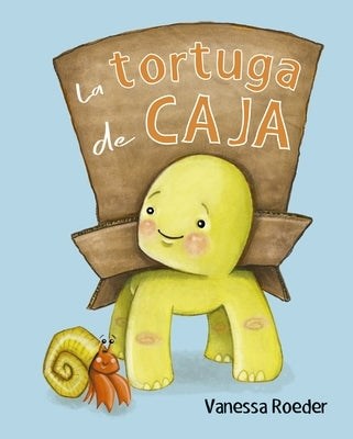 La Tortuga de Caja by Roeder, Vanessa