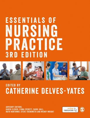 Essentials of Nursing Practice by Delves-Yates, Catherine