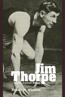 Jim Thorpe: Worlds Greatest Athelete by Wheeler, Robert W.