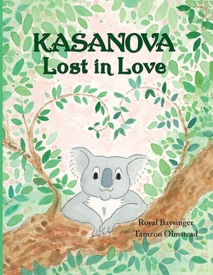 Kasanova - Lost in Love by Baysinger, Royal