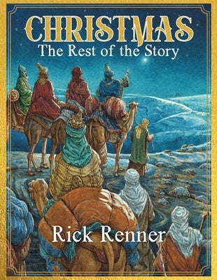 Christmas - The Rest of the Story by Renner, Rick