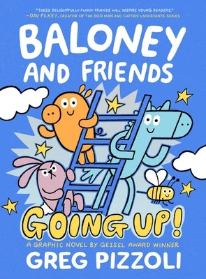 Baloney and Friends: Going Up! by Pizzoli, Greg