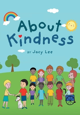 About Kindness by Lee, Jacy