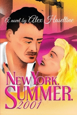 New York, Summer, 2001 by Haseltine, Alex