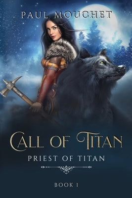Call of Titan: A Fantasy Adventure by Mouchet, Paul