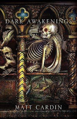 Dark Awakenings by Cardin, Matt