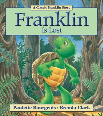 Franklin Is Lost by Bourgeois, Paulette