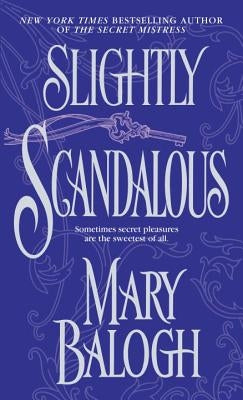 Slightly Scandalous by Balogh, Mary