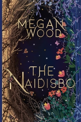 The Naidisbo by Wood, Megan