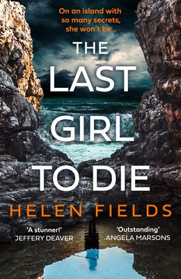 The Last Girl to Die by Fields, Helen