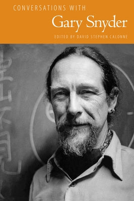 Conversations with Gary Snyder by Calonne, David Stephen