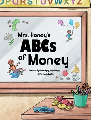 Mrs. Honey's ABCs of Money by Ajayi, Lola