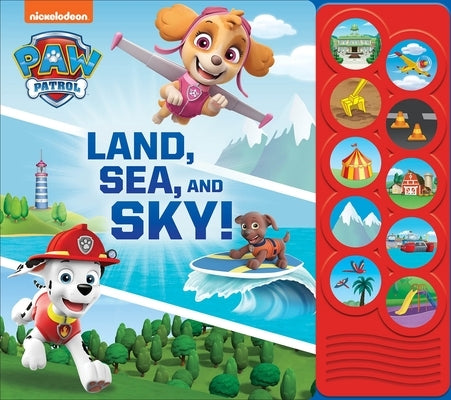 Nickelodeon Paw Patrol: Land, Sea, and Sky! Sound Book by Facknitz, Jarod