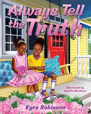 Always Tell the Truth by Robinson, Kyra