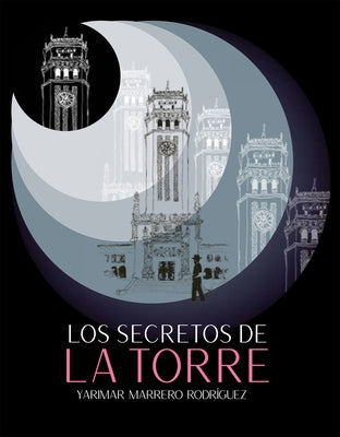 Los Secretos de la Torre by Marrero, Yarimar