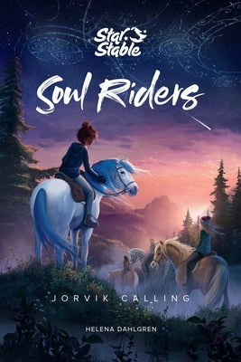 Soul Riders: Jorvik Calling Volume 1 by Dahlgren, Helena