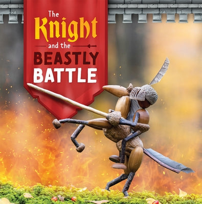 The Knight and the Beastly Battle by Hildreth, Jody