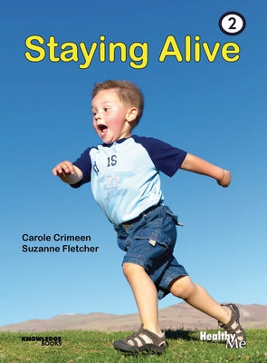 Staying Alive: Book 2 by Crimeen, Carole