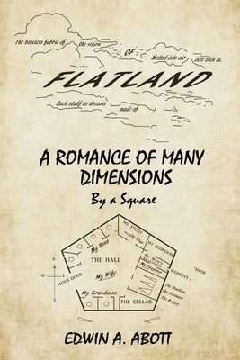Flatland: A Romance of Many Dimensions (By a Square) by Abbott, Edwin A.