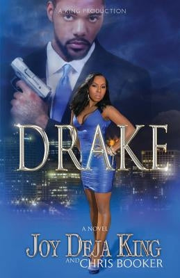 Drake by King, Joy Deja