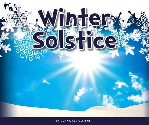 Winter Solstice by Gleisner, Jenna Lee