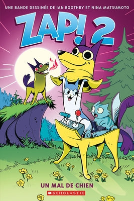 Zap! No 2: Un Mal de Chien by Boothby, Ian