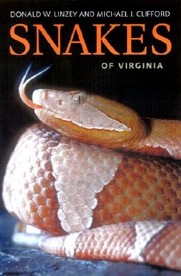 Snakes of Virginia by Linzey, Donald W.