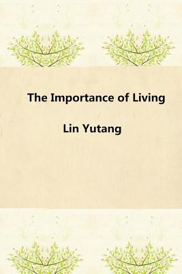 The Importance of Living by Lin, Yutang